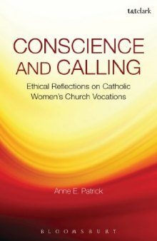 Conscience and Calling: Ethical Reflections on Catholic Women's Church Vocations