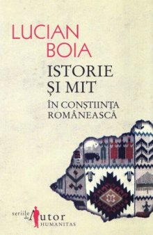 Istorie şi mit în conştiinţa românească