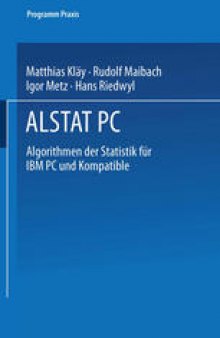 ALSTAT PC: Algorithmen der Statistik für IBM PC und Kompatible