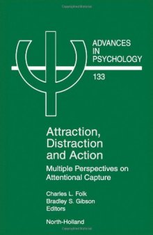 Attraction, Distraction and Action: Multiple Perspectives on Attentional Capture