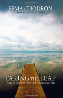 Taking the leap : freeing ourselves from old habits and fears