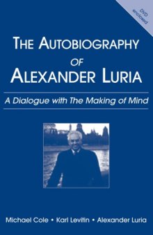 Autobiography of Alexander Luria: A Dialogue with the Making of Mind