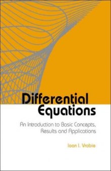 Differential Equations: An Introduction to Basic Concepts, Results and Applications