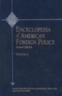 Encyclopedia of American Foreign Policy Edition 2