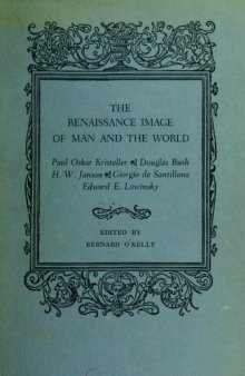 The Renaissance Image Of Man And The World