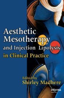 Aesthetic Mesotherapy and Injection Lipolysis in Clinical Practice