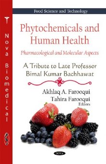 Phytochemicals and Human Health: Pharmacological and Molecular Aspects - A Tribute to Late Professor Bimal Kumar Bachhawat