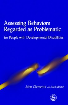 Assessing Behaviors Regarded As Problematic for People With Developmental Disabilities