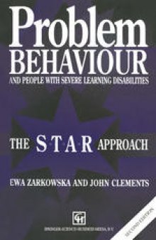 Problem Behaviour and People with Severe Learning Disabilities: The S.T.A.R Approach