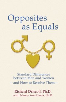 Opposites as Equals: Standard Differences Between Men and Women and How to Resolve Them  