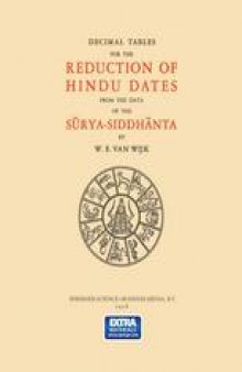 Decimal Tables for the Reduction of Hindu Dates from the Data of the Sūrya-Siddhānta