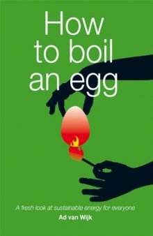 How to Boil an Egg:  A Fresh Look at Sustainable Energy for Everyone
