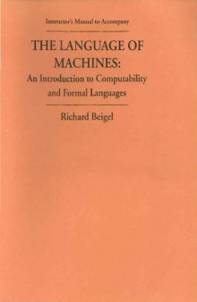 Instructor's Manual - The Language of Machines, An Introduction to Computability and Formal Languages