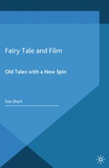 Fairy Tale and Film: Old Tales with a New Spin