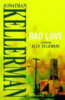 Bad Love (Alex Delaware 08)