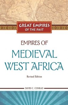 Empires of Medieval West Africa: Ghana, Mali, and Songhay 