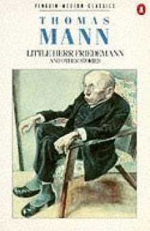 Little Herr Friedemann and Other Stories
