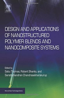 Design and Applications of Nanostructured Polymer Blends and Nanocomposite Systems