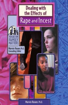 Dealing With the Effects of Rape and Incest (Focus on Family Matters)