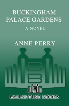 Buckingham Palace Gardens: A Charlotte and Thomas Pitt Novel