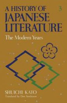 A History of Japanese Literature: Volume 3: The Modern Years