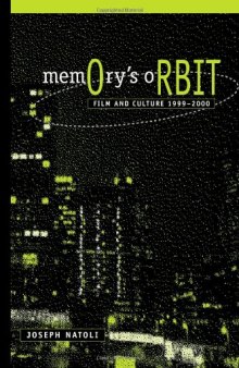 Memory's Orbit: Film and Culture, 1999-2000  