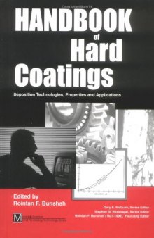 Handbook of Hard Coatings: Deposition Technolgies, Properties and Applications 