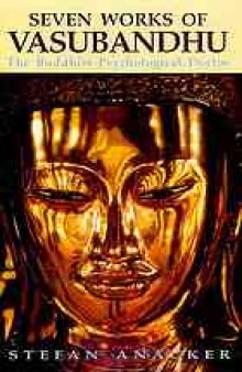 Seven works of Vasubandhu, the Buddhist psychological doctor