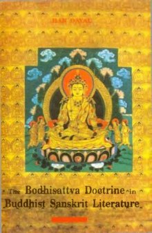 The Bodhisattva doctrine in Buddhist Sanskrit literature