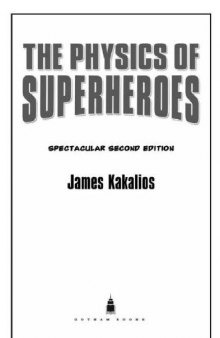 The Physics of Superheroes: Spectacular Second Edition