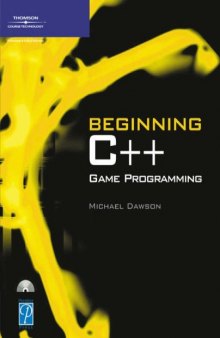 Beginning C++ Game Programming (Game Development Series)