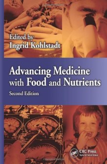 Advancing Medicine with Food and Nutrients, Second Edition