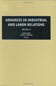 Advances in Industrial and Labor Relations, Volume 13 