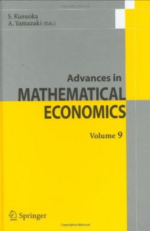 Advances in Mathematical Economics, Volume 9 (Advances in Mathematical Economics)