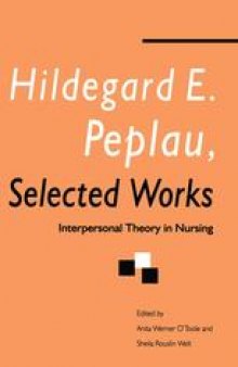 Hildegard E. Peplau, Selected Works: Interpersonal Theory in Nursing
