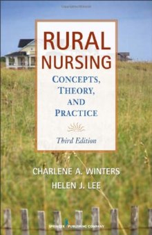 Rural Nursing: Concepts, Theory and Practice, Third Edition