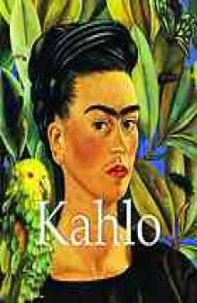 Frida Kahlo, (1907-1954)