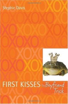 First Kisses 2 The Boyfriend Trick