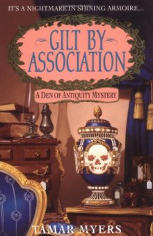 Gilt By Association: A Den of Antiquity Mystery