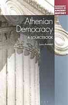 Athenian democracy : a sourcebook