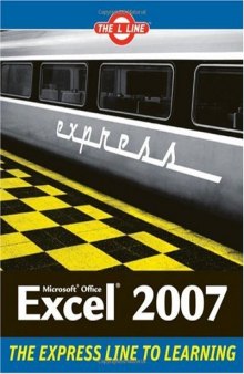 Microsoft Office Excel 2007: The L Line, The Express Line to Learning (The L Line: The Express Line To Learning)