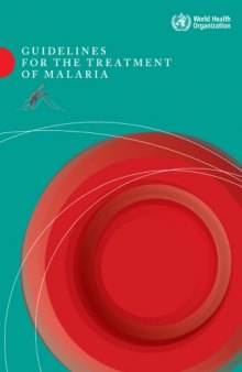 Guidelines for the Treatment of Malaria