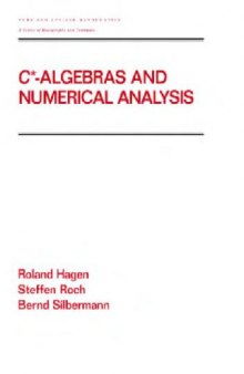 C-Algebras And Numerical Analysis