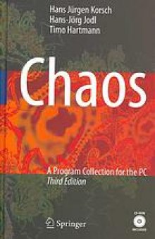 Chaos : a program collection for the PC; with many numerical experiments and a CD-ROM