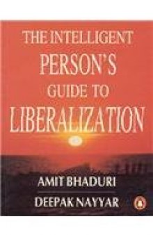 Intelligent Person's Guide to Liberalization  