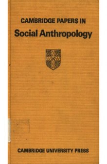 Marriage in Tribal Societies (Cambridge Papers in Social Anthropology n° 3)