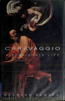 Caravaggio - A Passionate Life