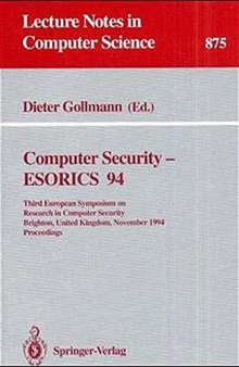 Computer Security — ESORICS 94: Third European Symposium on Research in Computer Security Brighton, United Kingdom, November 7–9, 1994 Proceedings