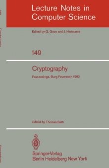 Cryptography: Proceedings of the Workshop on Cryptography Burg Feuerstein, Germany, March 29–April 2, 1982