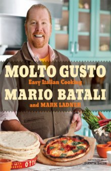 Molto Gusto: Easy Italian Cooking